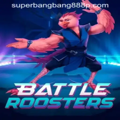 BattleRoosters: Navigating the World of Supersonic Poultry Brawls in the Age of Superbangbang888