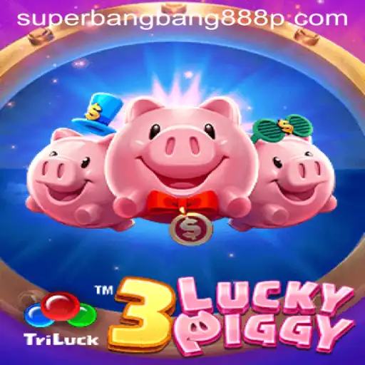 Unveiling the Excitement of 3LUCKYPIGGY: A Comprehensive Guide with Superbangbang888