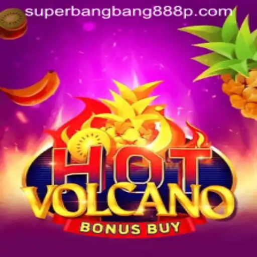 Exploring the Eruption: A Glimpse into HotVolcanoBonusBuy with a Hint of Superbangbang888