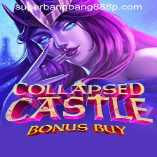 Discover the Excitement of CollapsedCastleBonusBuy: A Game-Changing Addition Featuring Superbangbang888