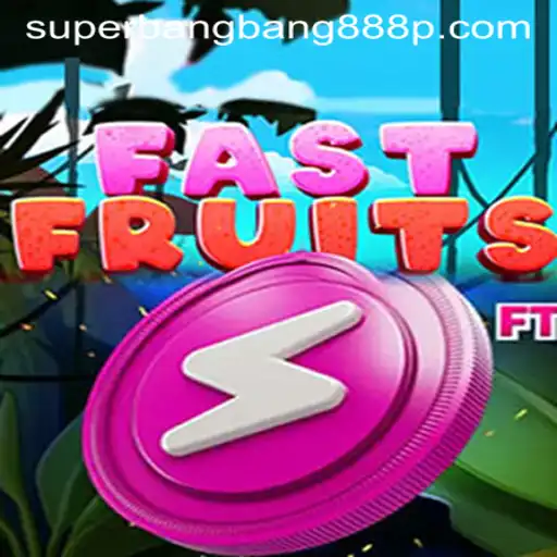 FastFruits: The Exciting New Gaming Sensation with Superbangbang888