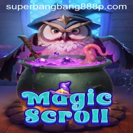 Explore the Enchanting World of MagicScroll with Superbangbang888