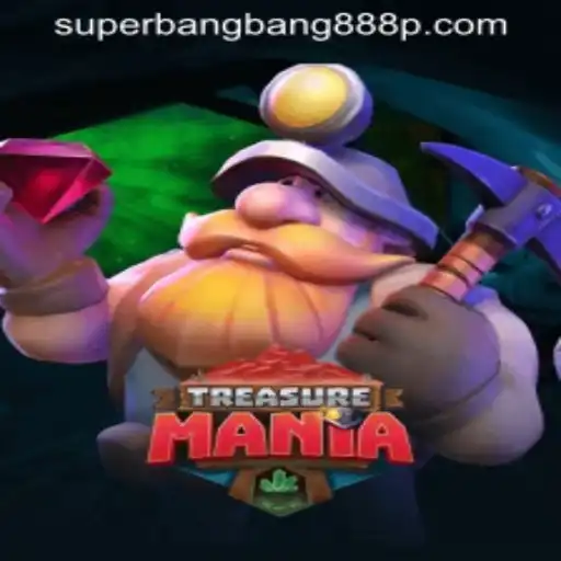 The Art of Adventure: Exploring TreasureMania and the Rise of Superbangbang888